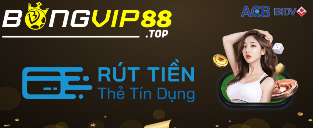 Cách rút tiền bongvip